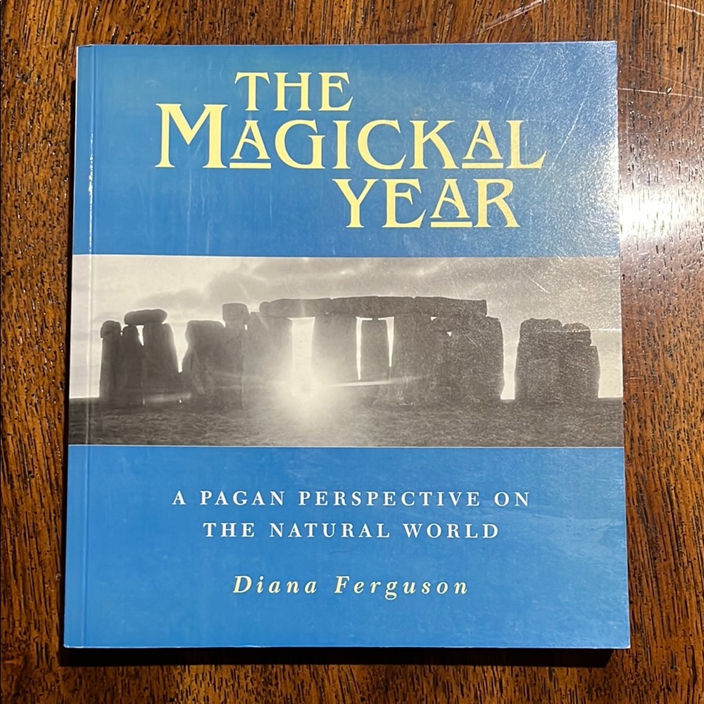The Magickal Year: A Pagan Perspective on the Natural World by Diana Ferguson
